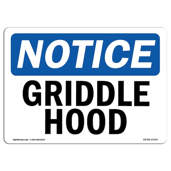 Safety Sign, OSHA Notice, 7" Height, Aluminum, Griddle Hood Sign, Landscape